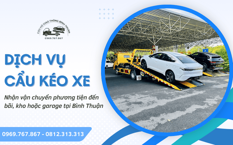Dịch vụ cẩu kéo xe Bình Thuận