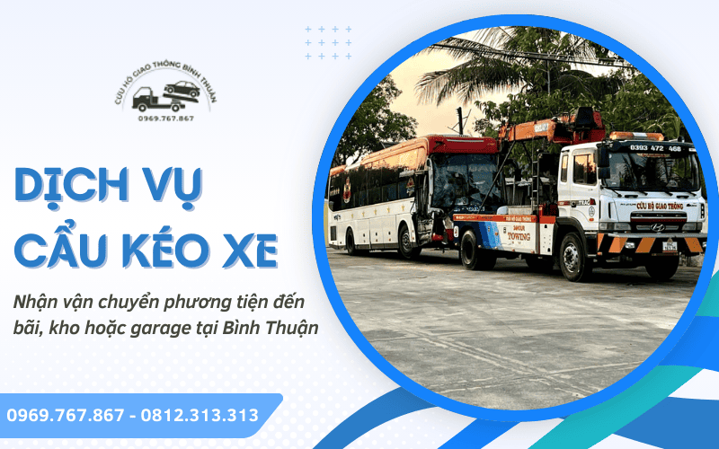 Dịch vụ cẩu kéo xe Bình Thuận