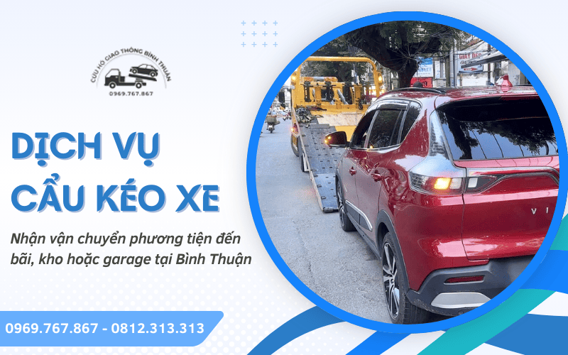 Dịch vụ cẩu kéo xe Bình Thuận
